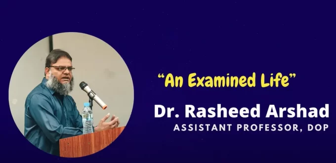 An Examined Life by Dr Rasheed Arshad